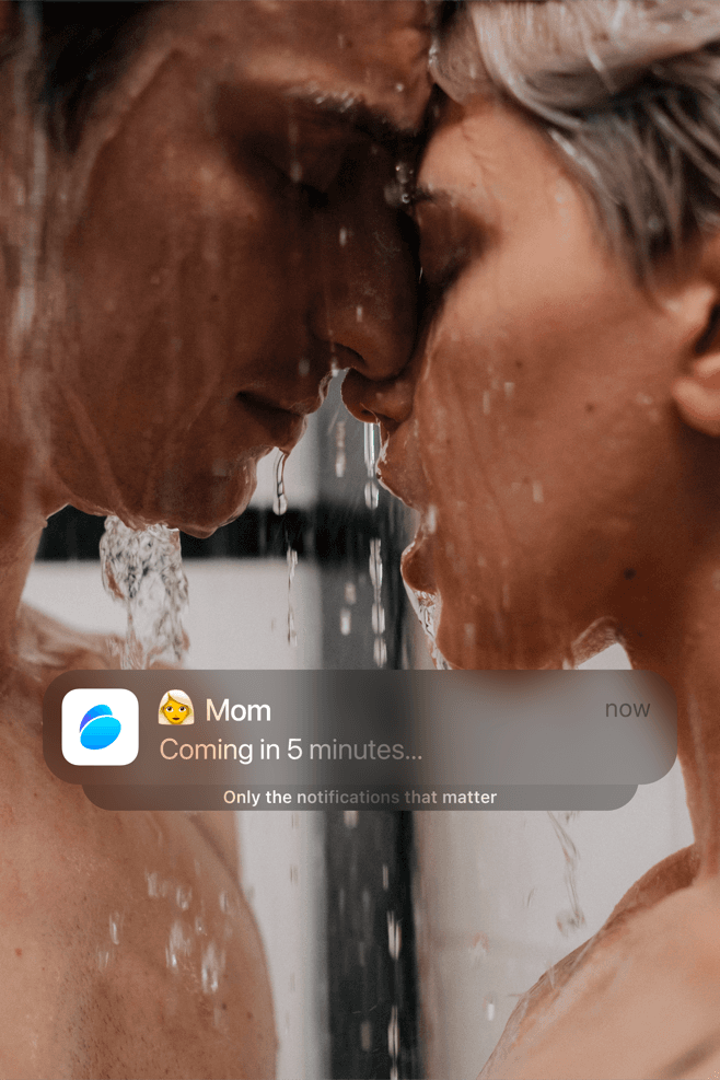 Mom: Coming in 5 minutes